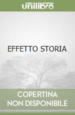 EFFETTO STORIA libro