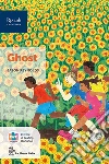 Ghost. Narrativa per la classe 3ª. Con e-book. Con espansione online libro