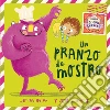 Un pranzo da mostro. Ediz. a colori libro