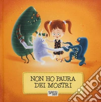 Non ho paura dei mostri. Ediz. a colori libro