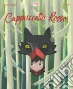 Cappuccetto rosso. Fiabe intagliate. Ediz. a colori libro