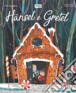 Hänsel e Gretel. Fiabe intagliate. Ediz. a colori libro