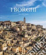 Bella! Italia. I borghi. Ediz. italiana e inglese libro