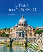 L'Italia dell'Unesco. Ediz. italiana e inglese libro