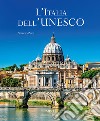 L'Italia dell'Unesco. Ediz. italiana e inglese libro
