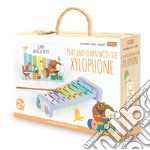 Play and learn with the xylophone. Wooden toys. Ediz. a colori. Con Giocattolo libro