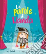 Le parole di Wanda. Ediz. a colori libro