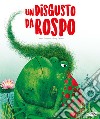 Un disgusto da rospo. Ediz. a colori libro