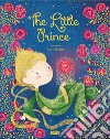 The little prince. Ediz. a colori libro di Zanella Susy