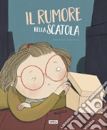 Il rumore nella scatola. Ediz. a colori