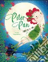 Peter Pan. Precious fairy tales. Ediz. illustrata libro