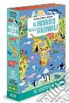 Il mondo degli animali. Viaggia, conosci, esplora. Ediz. a colori. Con puzzle libro