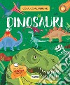 Dinosauri. Cosa, come, perché. Ediz. a colori. Con Poster libro di Fabris Nadia Pesavento Giulia Cerato Mattia