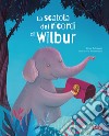 La scatola dei ricordi di Wilbur libro di McClymont Alison Coppola Alessia