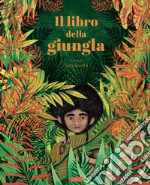 Il libro della giungla. Ediz. a colori libro