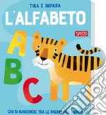 Tira e impara. L'alfabeto. Ediz. a colori libro