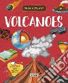 Volcanoes. What, how, why. Ediz. a colori. Con Poster libro di Bonaguro Valentina Borgo Alberto Cerato Mattia