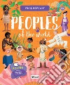 Peoples of the world. What, how, why. Ediz. a colori. Con Poster libro di Tomè Ester Pesavento Giulia