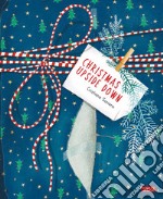 Christmas upside down. Ediz. a colori libro