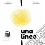 Una linea. Ediz. a colori