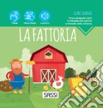 La fattoria. Libri sonori. Ediz. a colori