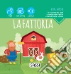 La fattoria. Libri sonori. Ediz. a colori libro di Gaule Matteo Tomè Ester