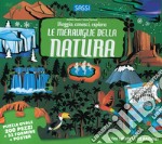 Le meraviglie della natura. Viaggia, conosci, esplora. Con puzzle libro