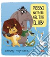 Posso entrare nel tuo club? Ediz. a colori libro di Kelly John