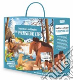 The Prehistoric era. Travel, learn and explore. Ediz. a colori. Con 5 figures. Con puzzle. Con timeline libro