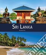 Sri Lanka. Ediz. illustrata libro