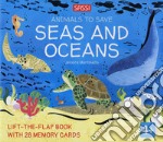 Seas and oceans. Animals to save. Con 28 Memory cards libro