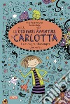 La rana gracida sempre due volte. Le (stra)ordinarie (dis)avventure di Carlotta libro di Pantermüller Alice