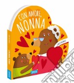 Con amore, nonna. Libri sagomati. Ediz. a colori libro