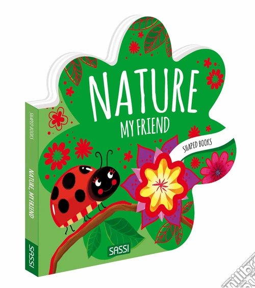 Nature, my friend. Shaped books. Ediz. a colori