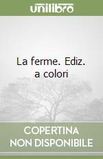 La ferme. Ediz. a colori libro