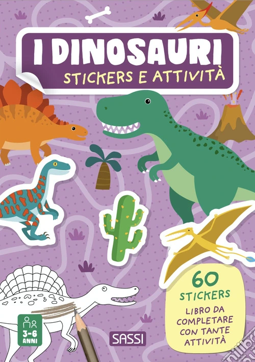 I dinosauri. Stickers e attivit�. Ediz. a colori