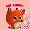 Tina la volpe. Che rabbia! Ediz. illustrata libro di Denti Claudia Cirillo Severino