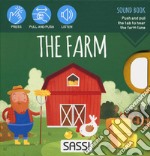 The farm. Sound book. Ediz. a colori libro