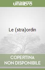 Le (stra)ordin