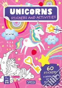 Unicorns. Stickers and activities. Ediz. illustrata libro
