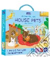 House pets. Animal friends. Ediz. a colori. Con gioco da tavolo libro