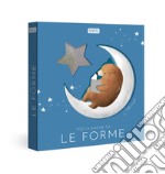 Le forme. Tocca anche tu! Nuova ediz. libro