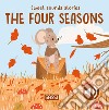 The four seasons. Sweet sound stories libro