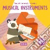 Musical instruments. Sweet sounds stories libro