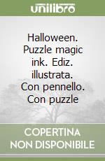 Halloween. Puzzle magic ink. Ediz. illustrata. Con pennello. Con puzzle libro