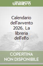 Calendario dell'avvento 2026. La libreria dell'elfo