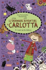 E i cani se la ridono. Le (stra)ordinarie (dis)avventure di Carlotta. Vol. 14 libro