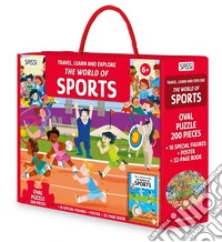 The world of sports. Travel, learn and explore. Ediz. a colori. Con oval puzzle. Con 16 special figures. Con Poster libro