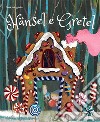 Hänsel e Gretel. Fiabe intagliate. Ediz. a colori libro