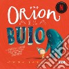 Orion e il buio. Ediz. a colori libro di Yarlett Emma